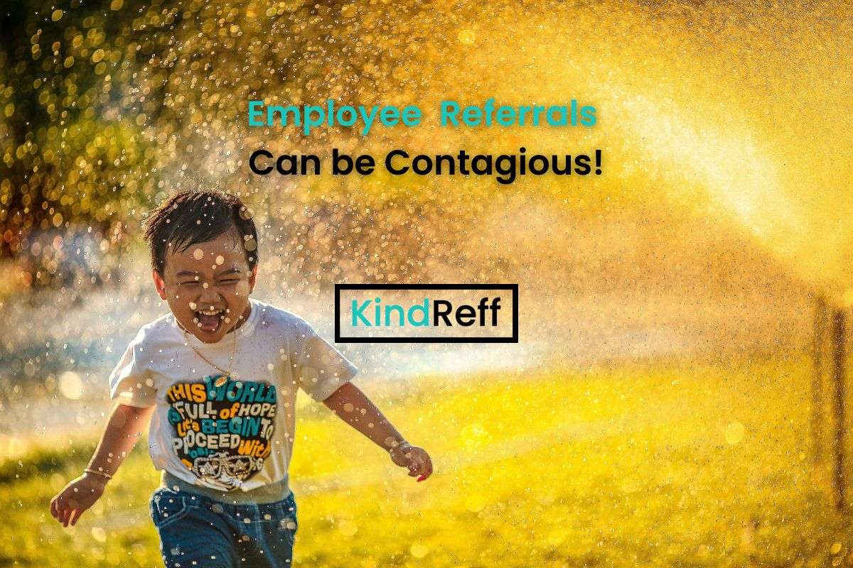 The Contagious Power of Employee Referrals with KindReff