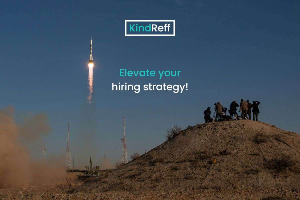 How KindReff Elevates Your Hiring Strategy