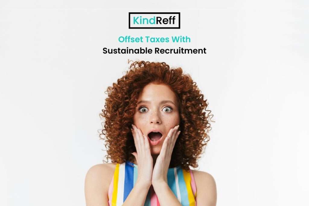 KindReff - Offset Taxes With Sustainable Recruitment